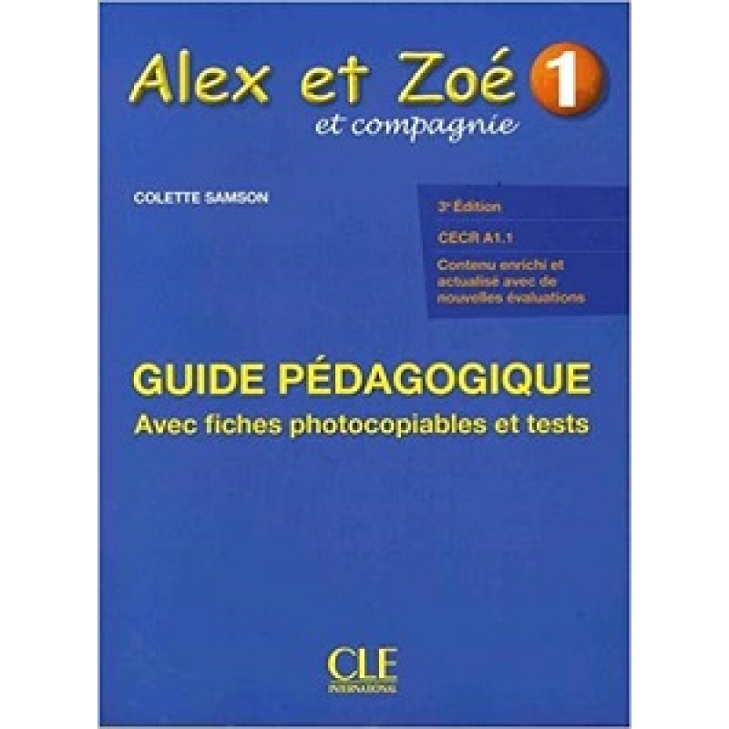 Alex et Zoe 1 Guide pedagogique Alex et Zoe 1 Guide pedagogique