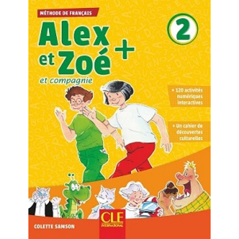 Alex et Zoe+ 2 Livre de l'élève + CD Alex et Zoe+ 2 Livre de l'élève + CD