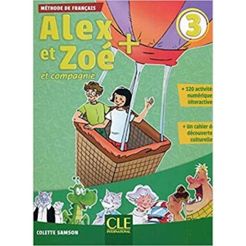 Alex et Zoe+ 3 Livre de l'élève + CD Alex et Zoe+ 3 Livre de l'élève + CD