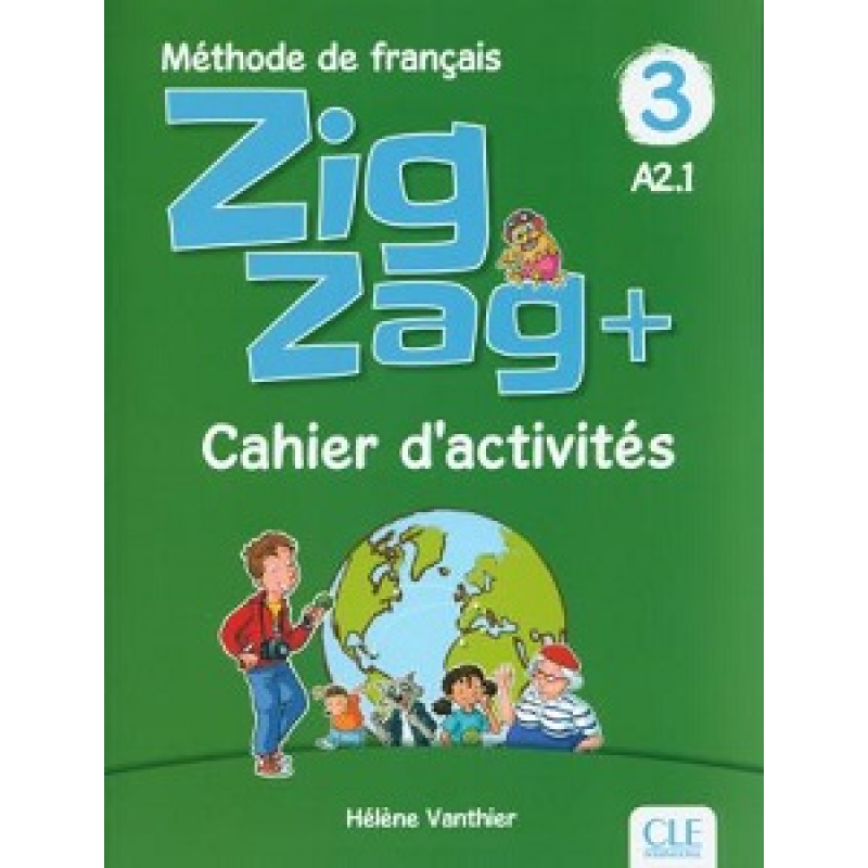 ZigZag+ 3 Cahier Activites ZigZag+ 3 Cahier Activites
