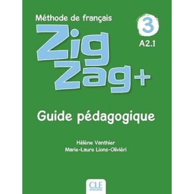 ZigZag+ 3 Guide pédagogique ZigZag+ 3 Guide pédagogique
