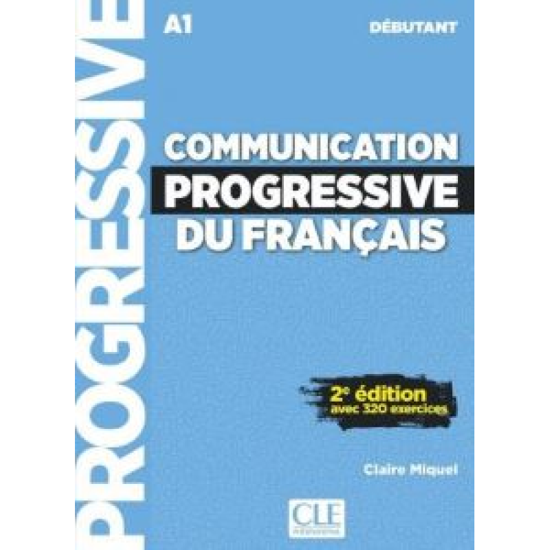 Communication Progr du Franc 2e Edition Niveau Débutant A1 - Livre + CD Communication Progr du Franc 2e Edition Niveau Débutant A1 - Livre + CD