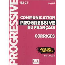 Communication Progr du Franc 2e Edition Niveau Avancé B2-C1 Corriges