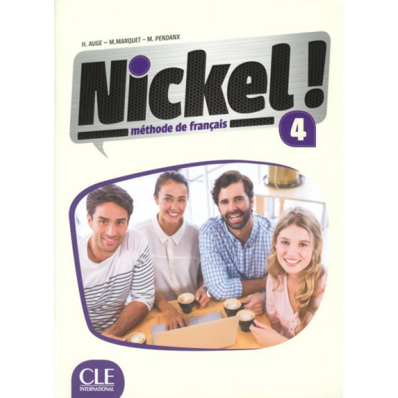 Nickel! Niveau 4 Livre De L'Eleve + DVD-ROM Nickel! Niveau 4 Livre De L'Eleve + DVD-ROM