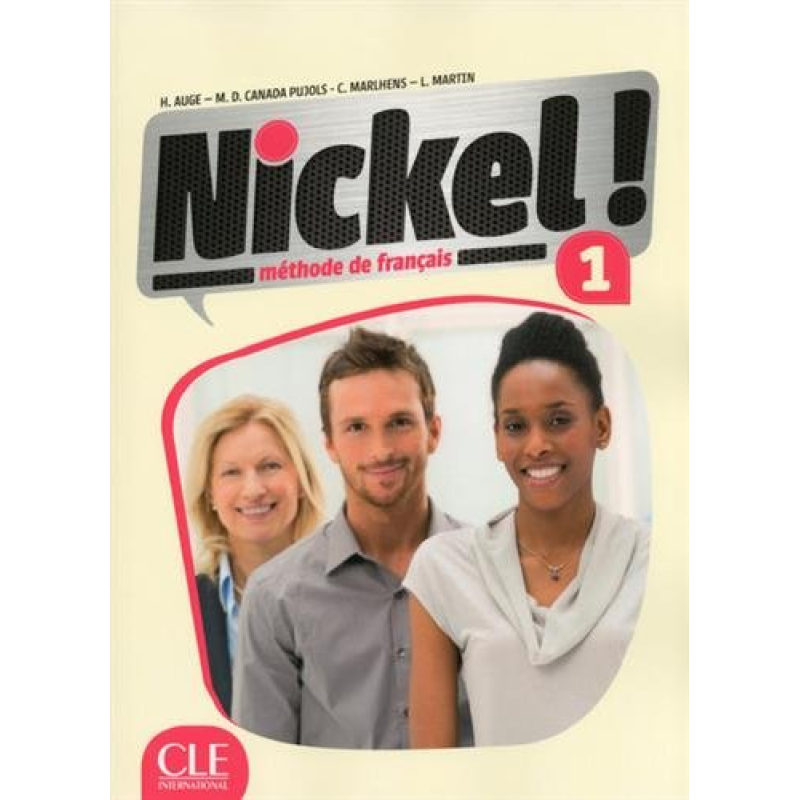 Nickel! Niveau 1 Livre De L'Eleve + DVD-ROM Nickel! Niveau 1 Livre De L'Eleve + DVD-ROM