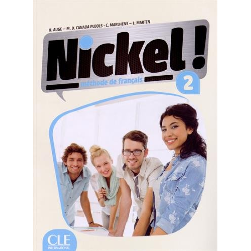 Nickel! Niveau 2 Livre De L'Eleve + DVD-ROM Nickel! Niveau 2 Livre De L'Eleve + DVD-ROM