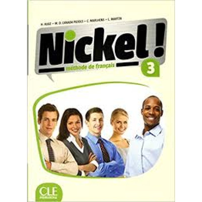 Nickel! Niveau 3 Livre De L'Eleve + DVD-ROM Nickel! Niveau 3 Livre De L'Eleve + DVD-ROM