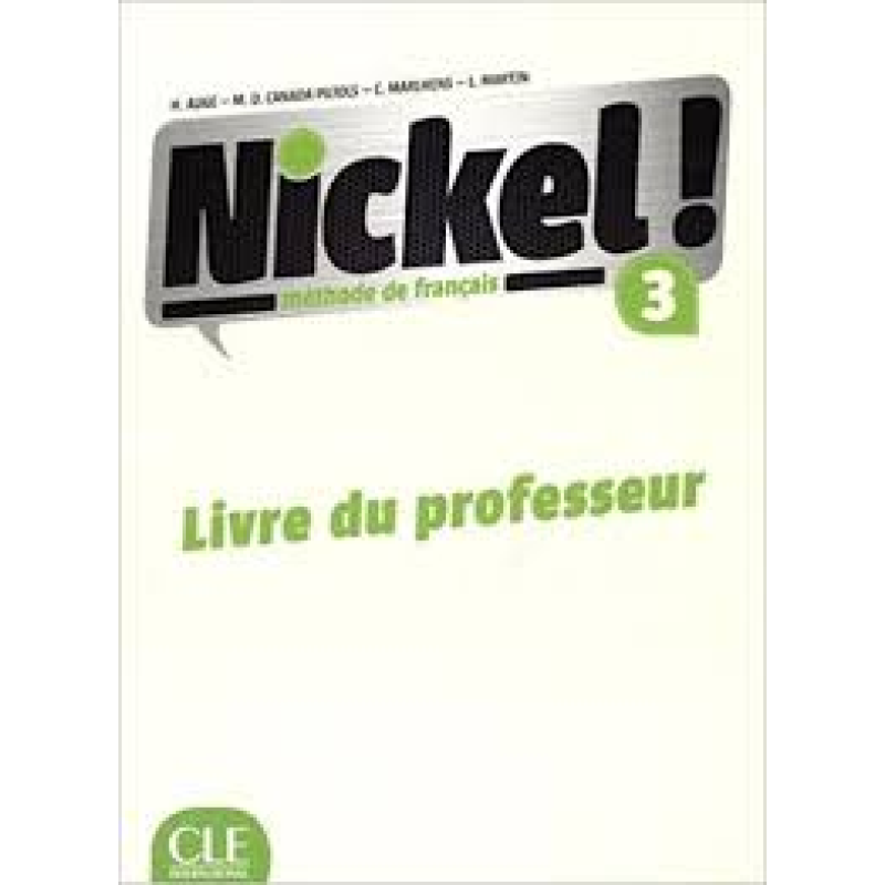 Nickel! Niveau 3 Livre du Professeur Nickel! Niveau 3 Livre du Professeur