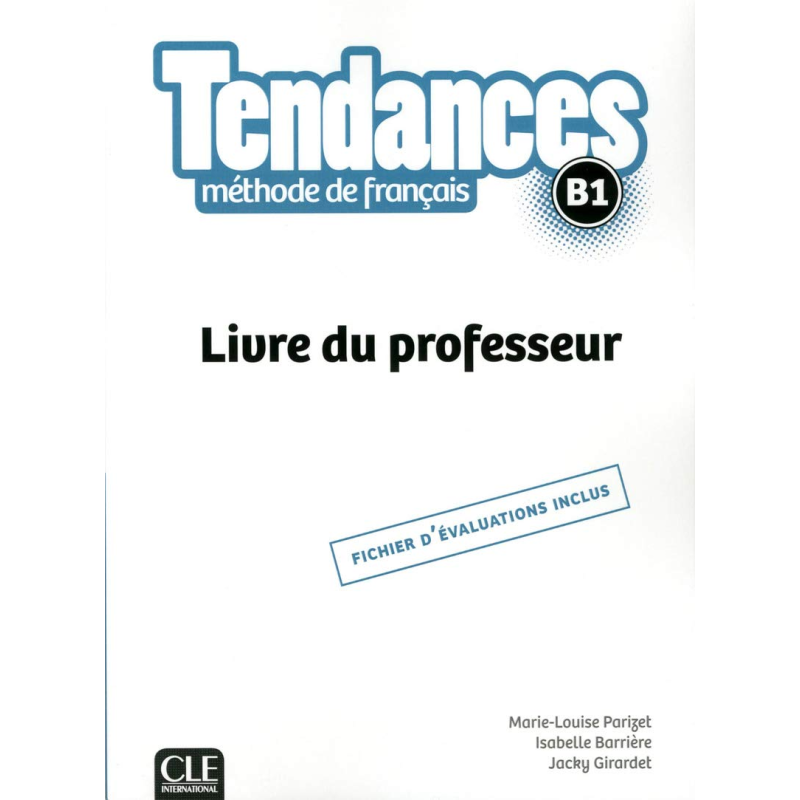 Tendances B1 Livre du Professeur Tendances B1 Livre du Professeur