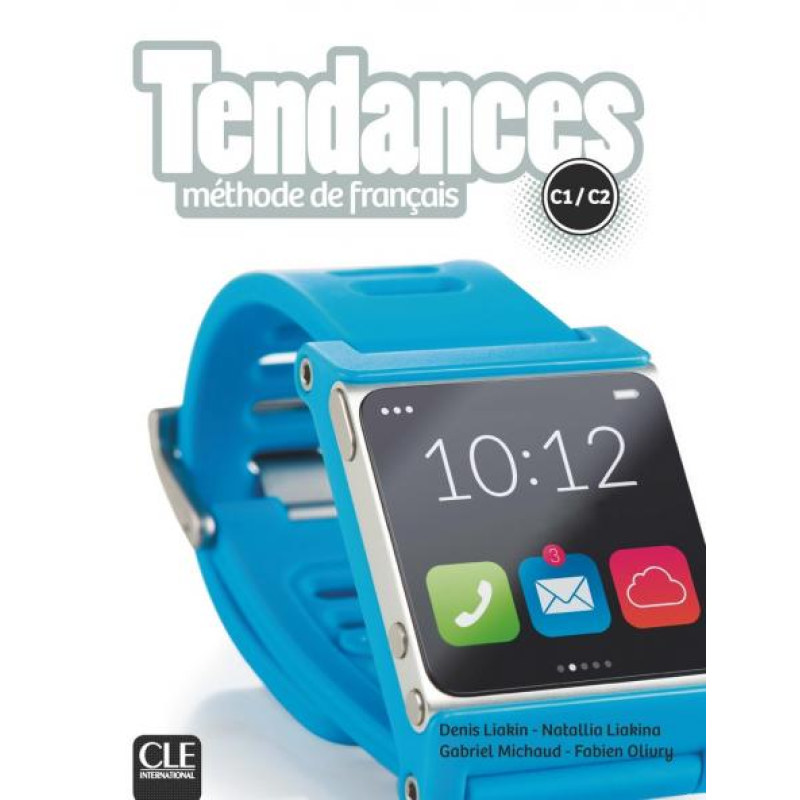 Tendances C1/C2 Livre de l'eleve + DVD-ROM Tendances C1/C2 Livre de l'eleve + DVD-ROM