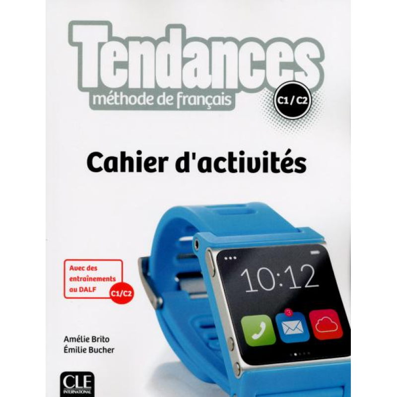 Tendances C1/C2 Cahier d'activites Tendances C1/C2 Cahier d'activites