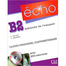 Echo B2 Cahier d'exercices + CD audio + corriges