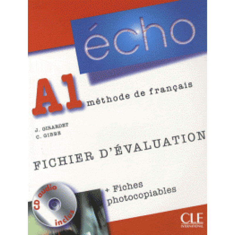 Echo A1 Fichier d'evaluation + fiches photocopiables + CD audio Echo A1 Fichier d'evaluation + fiches photocopiables + CD audio