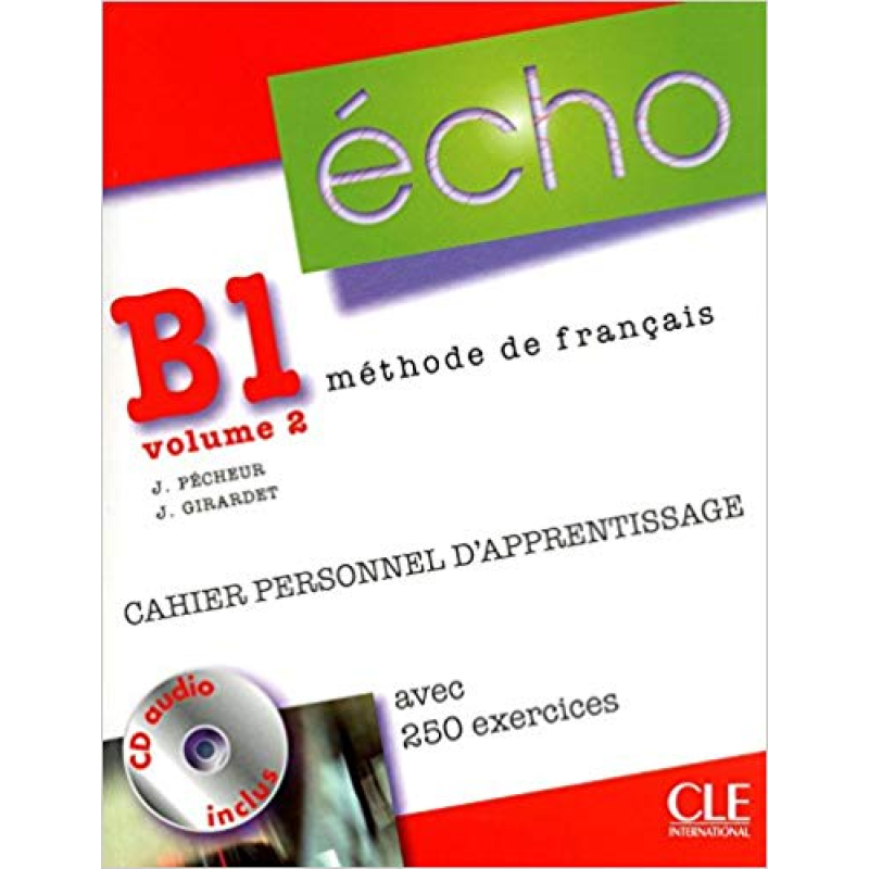 Echo B1.2 Cahier d'exercices + CD audio + corriges Echo B1.2 Cahier d'exercices + CD audio + corriges
