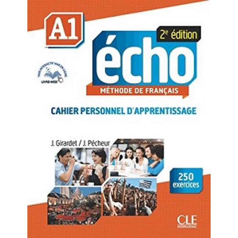 Echo 2e édition A1 Cahier d'exercices + CD audio + livre-web Echo 2e édition A1 Cahier d'exercices + CD audio + livre-web