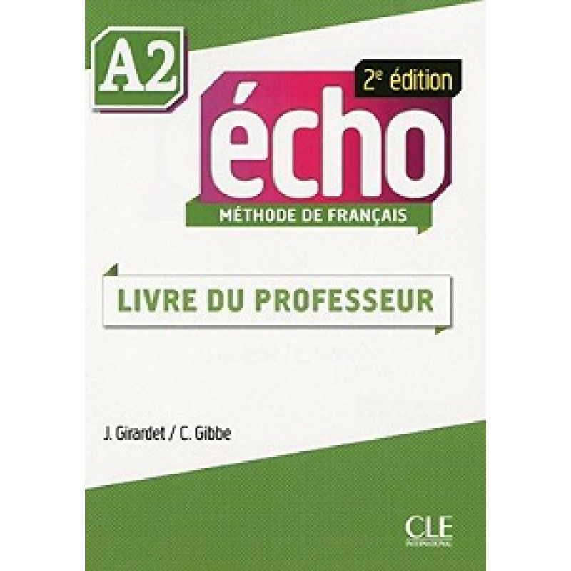 Echo 2e édition A2 Guide pedagogique Echo 2e édition A2 Guide pedagogique