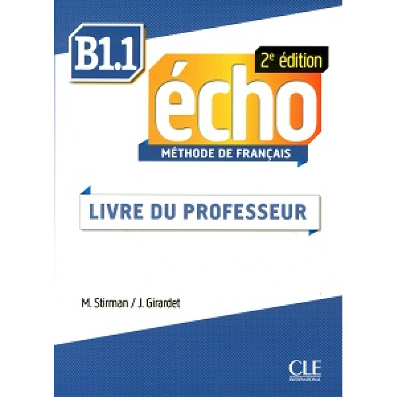 Echo  2e édition B1.1 Guide pedagogique