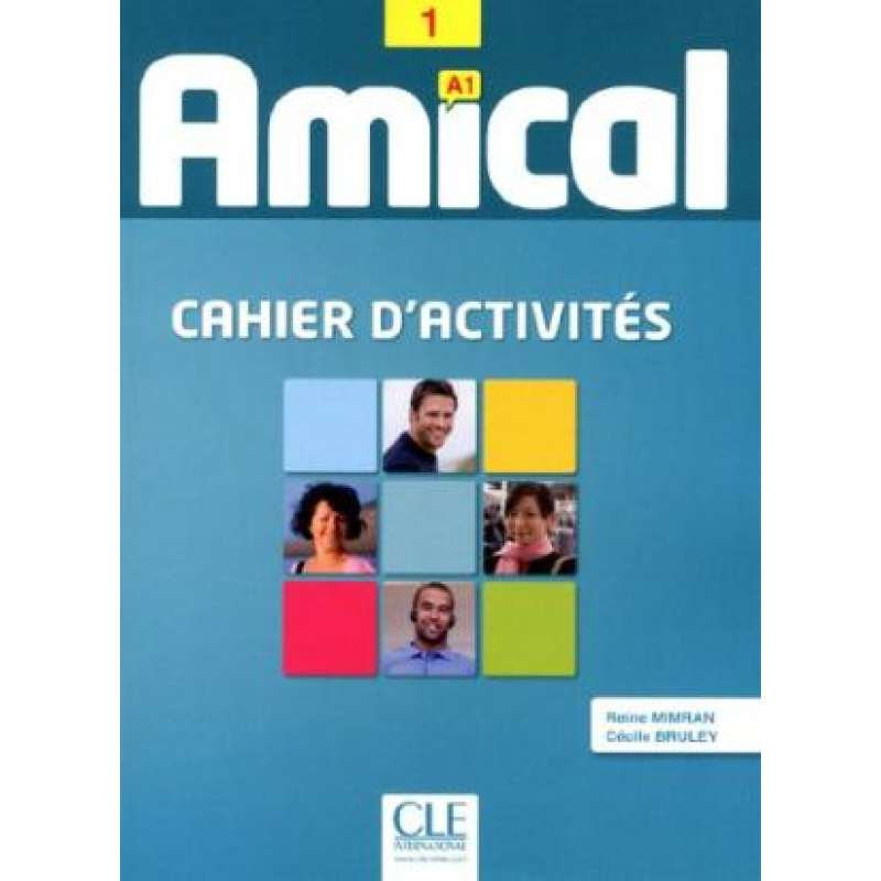 Amical 1 Cahier d`activities + CD audio Amical 1 Cahier d`activities + CD audio