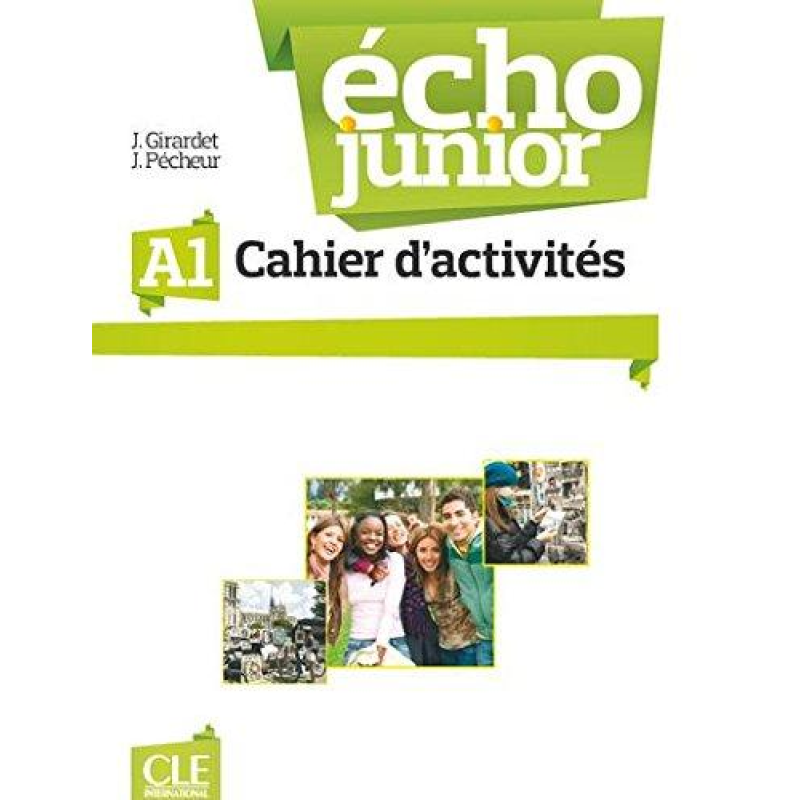 Echo Junior A1 Cahier D'Activites Echo Junior A1 Cahier D'Activites