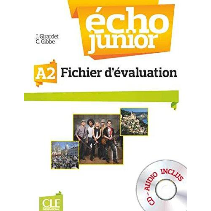 Echo Junior A2 Fichier d'évaluation + CD audio Echo Junior A2 Fichier d'évaluation + CD audio