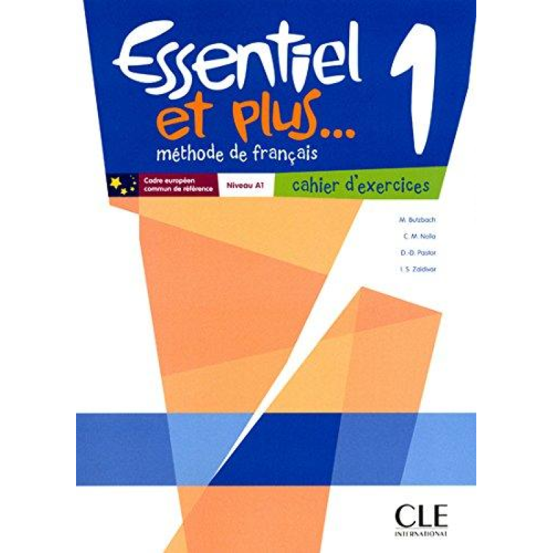 Essentiel et plus... 1 Cahier d'exercices Essentiel et plus... 1 Cahier d'exercices
