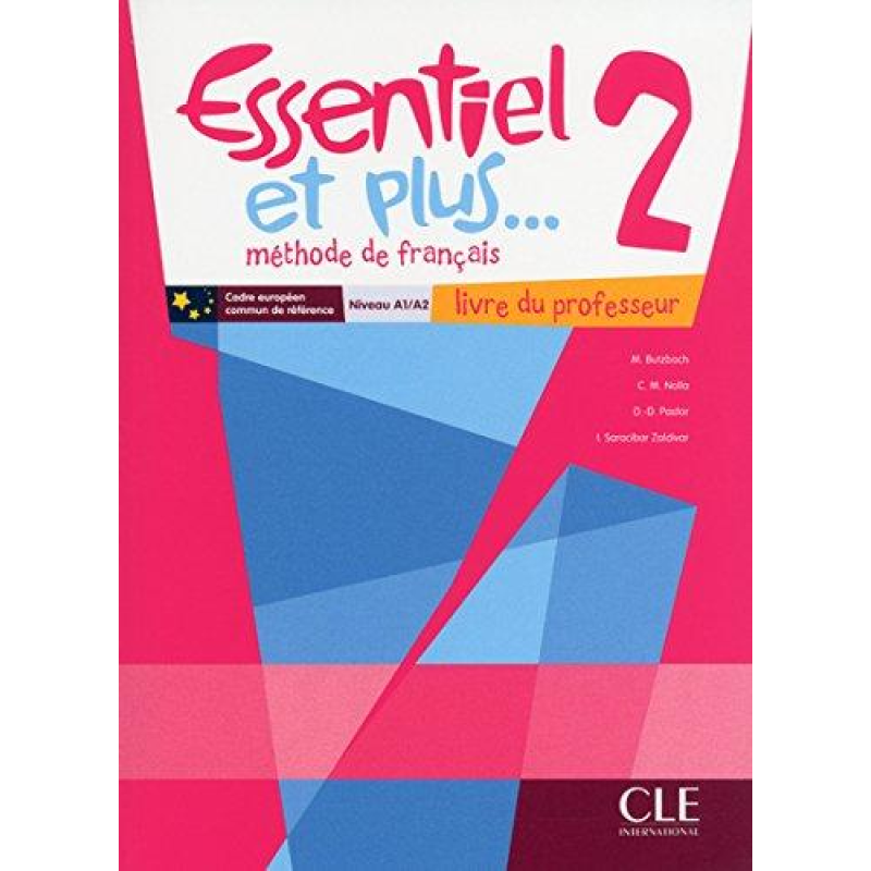 Essentiel et plus... 2 Livre du professeur + CD-ROM professeur Essentiel et plus... 2 Livre du professeur + CD-ROM professeur