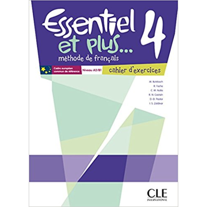 Essentiel et plus... 4 Cahier d'exercices Essentiel et plus... 4 Cahier d'exercices