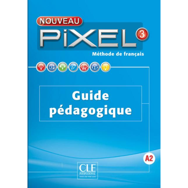 Pixel Nouveau 3 Guide pédagogique Pixel Nouveau 3 Guide pédagogique
