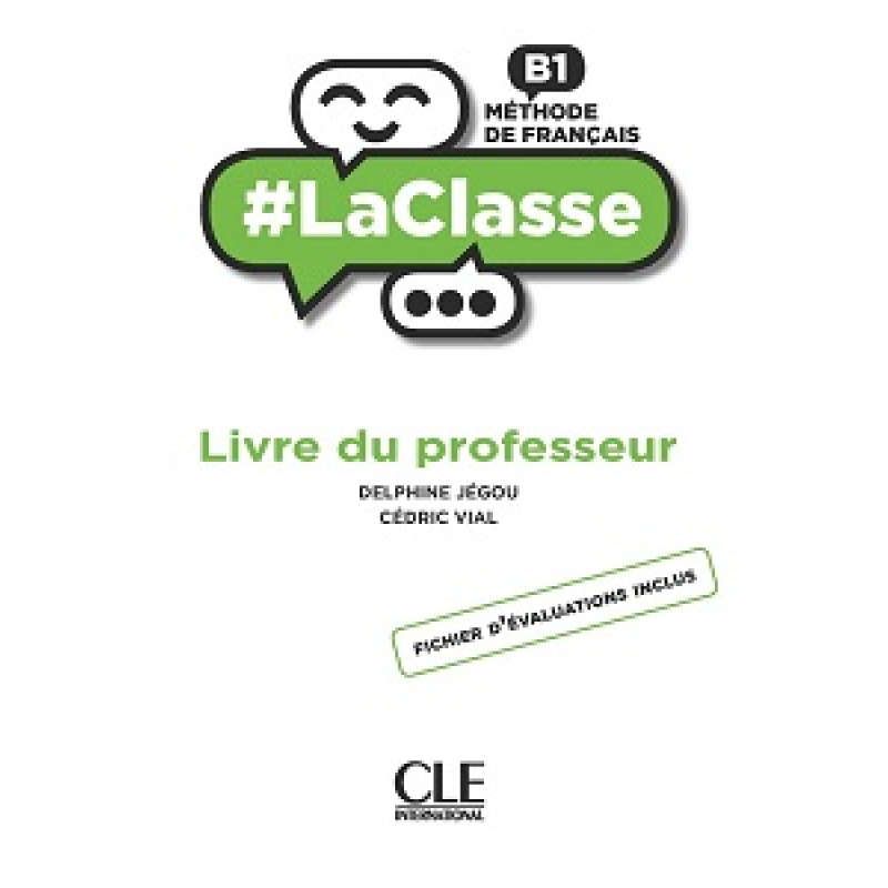 LaClasse - Niveau B1 - Guide pédagogique LaClasse - Niveau B1 - Guide pédagogique