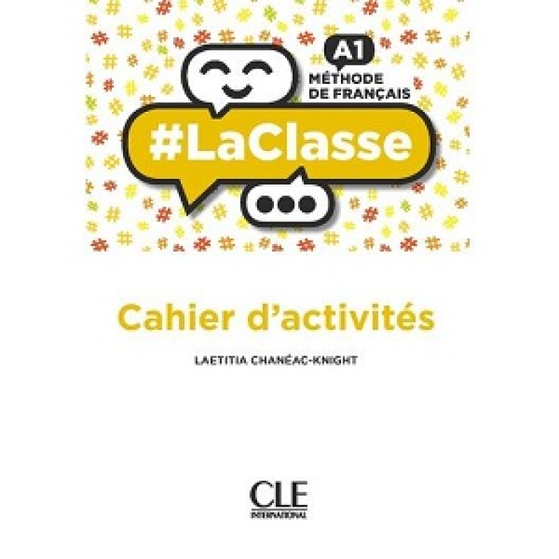 LaClasse - Niveau A1 - Cahier d'activités LaClasse - Niveau A1 - Cahier d'activités