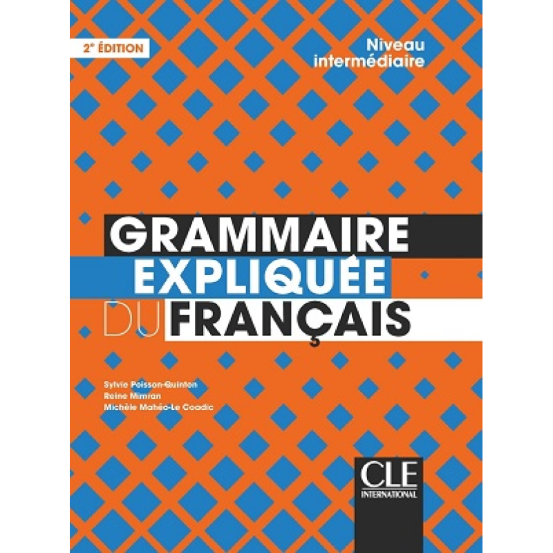 Grammaire explique du franc 2e Edition Interm Livre Grammaire explique du franc 2e Edition Interm Livre