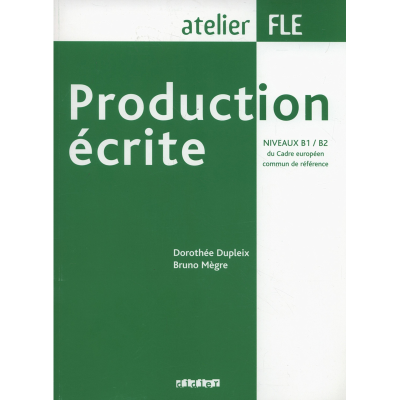Production ecrite B1-B2 Livre Production ecrite B1-B2 Livre