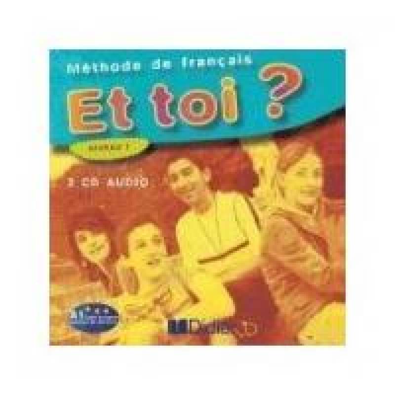 Et Toi? 1 CD Classe (2) Et Toi? 1 CD Classe (2)
