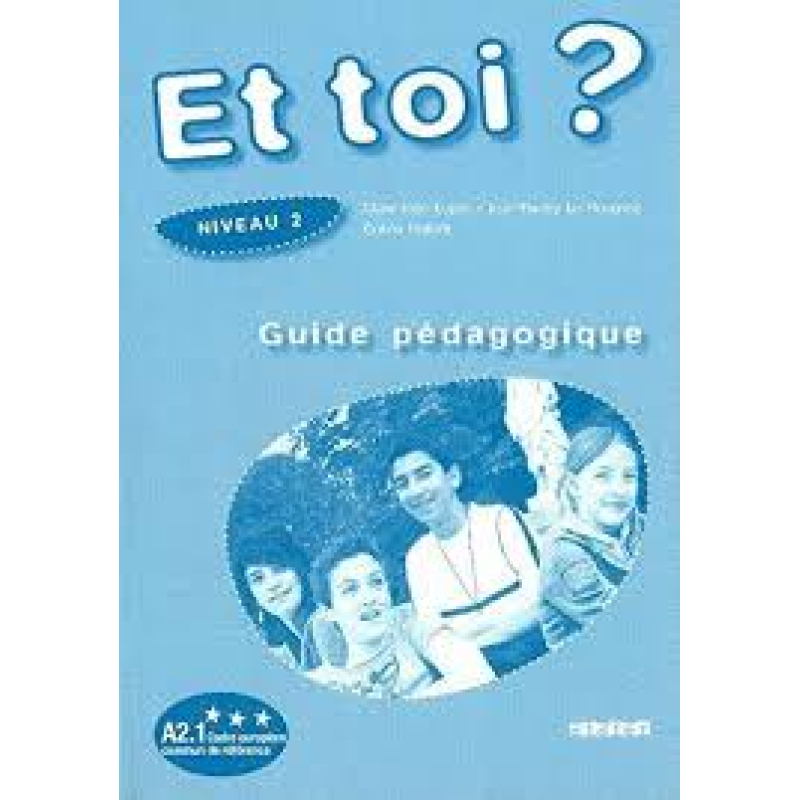 Et Toi? 2 Guide Pedagogique Et Toi? 2 Guide Pedagogique