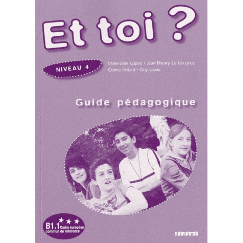 Et Toi? 4 Guide Pedagogique Et Toi? 4 Guide Pedagogique