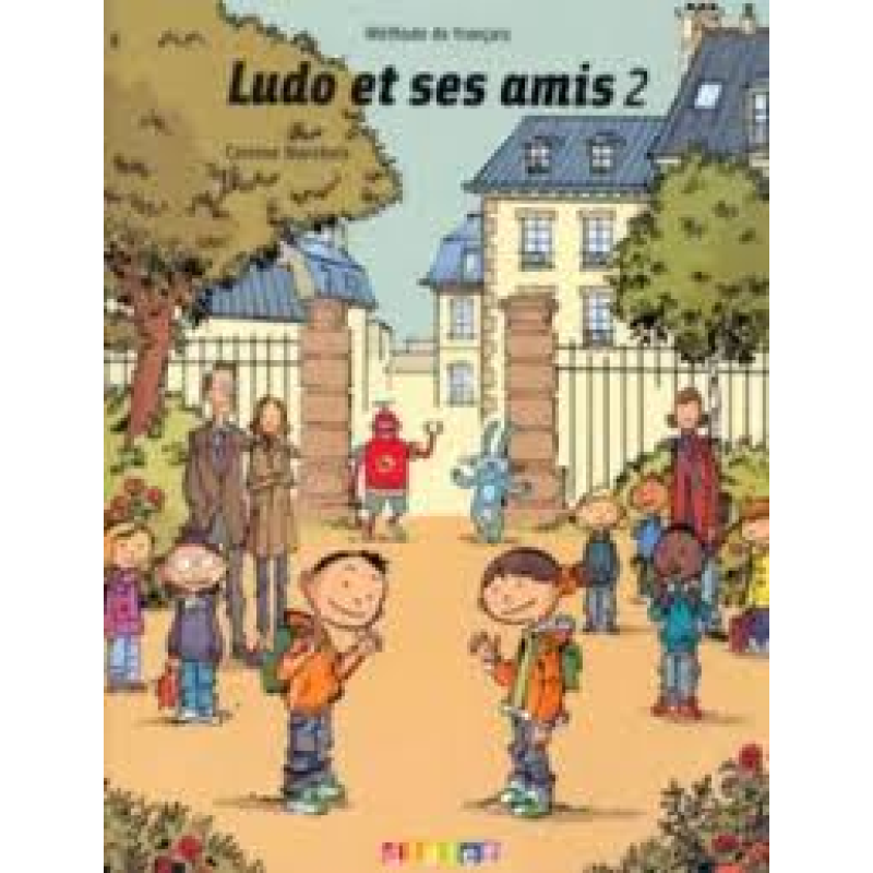 Ludo et ses amis 2 Livre eleve Ludo et ses amis 2 Livre eleve