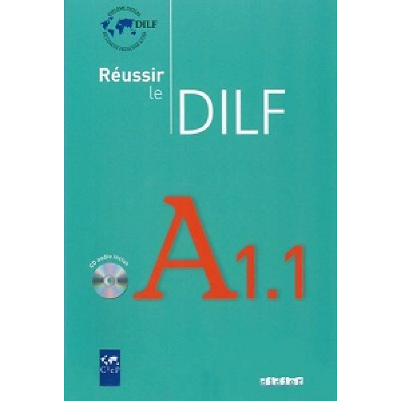 Reussir Le DILF A1.1 Livre + CD audio Reussir Le DILF A1.1 Livre + CD audio