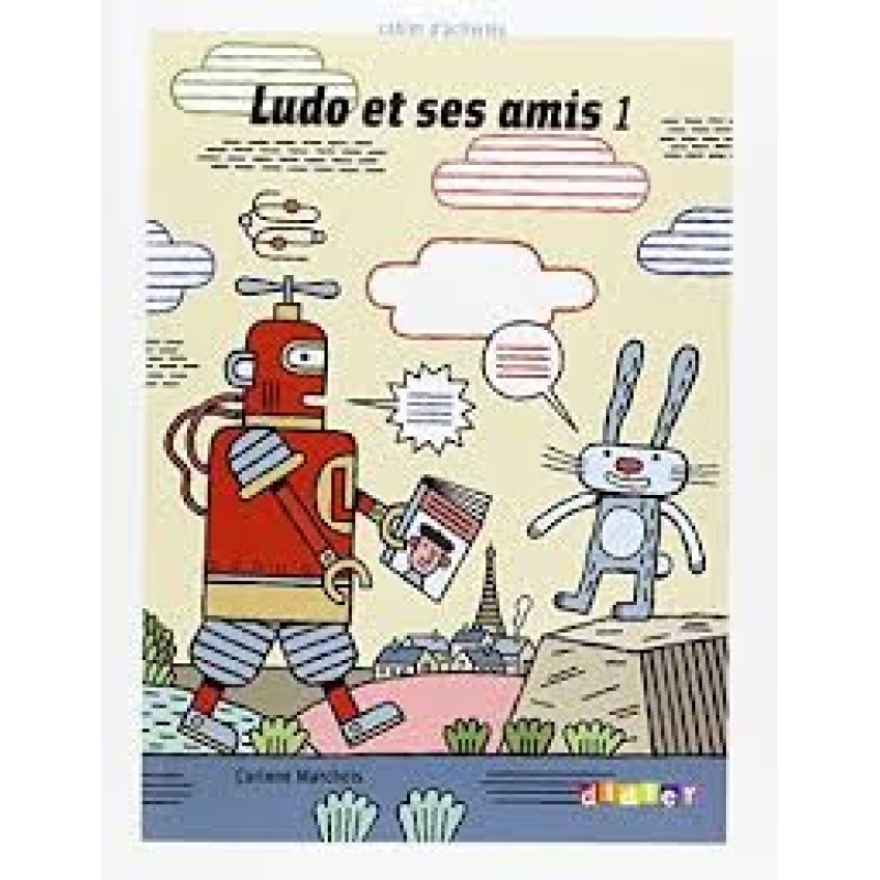 Ludo et ses amis 1 Cahier d'exercices Ludo et ses amis 1 Cahier d'exercices