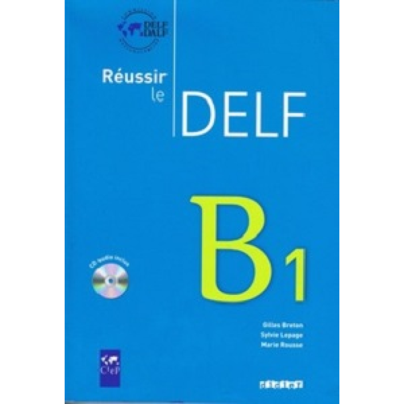 Reussir Le DELF B1 2010 Reussir Le DELF B1 2010