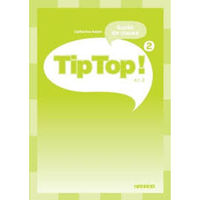 Tip Top 2 Guide classe Tip Top 2 Guide classe