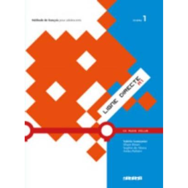 Ligne Directe 1 Livre eleve + CD audio Ligne Directe 1 Livre eleve + CD audio