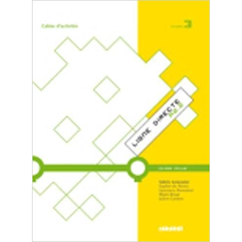 Ligne Directe 3 Cahier d'exercices + CD-ROM Ligne Directe 3 Cahier d'exercices + CD-ROM