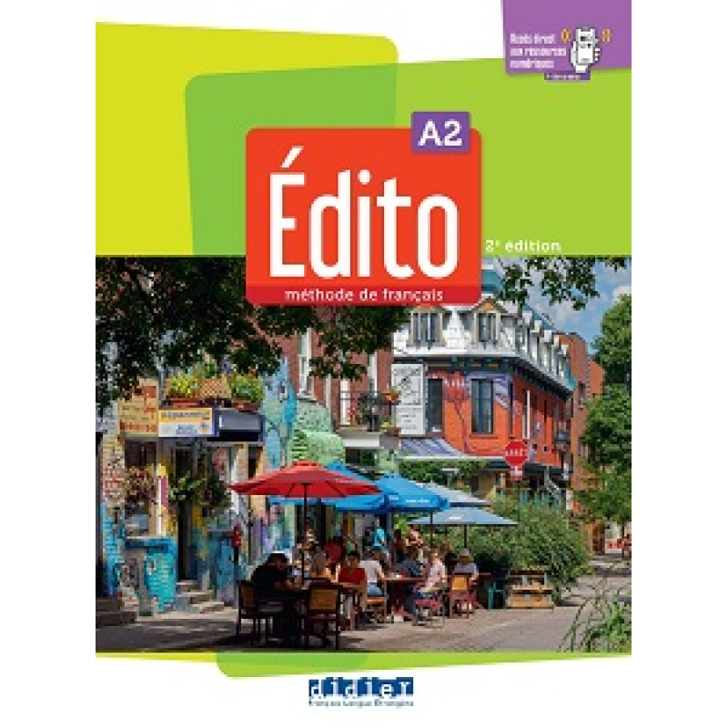 Edito A2 2e Edition Livre de l'eleve + didierfle.app Edito A2 2e Edition Livre de l'eleve + didierfle.app