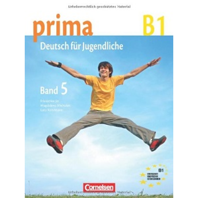 Prima-Deutsch fur Jugendliche 5 (B1) Schulerbuch Prima-Deutsch fur Jugendliche 5 (B1) Schulerbuch
