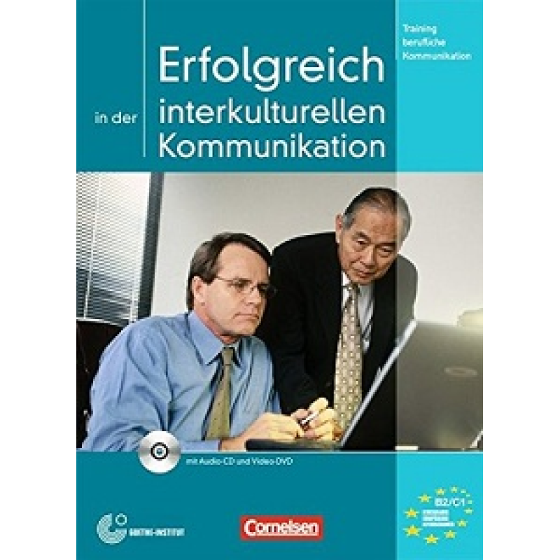 Erfolgreich in der interkulturellen Kommunikation KB mit CD&DVD Erfolgreich in der interkulturellen Kommunikation KB mit CD&DVD
