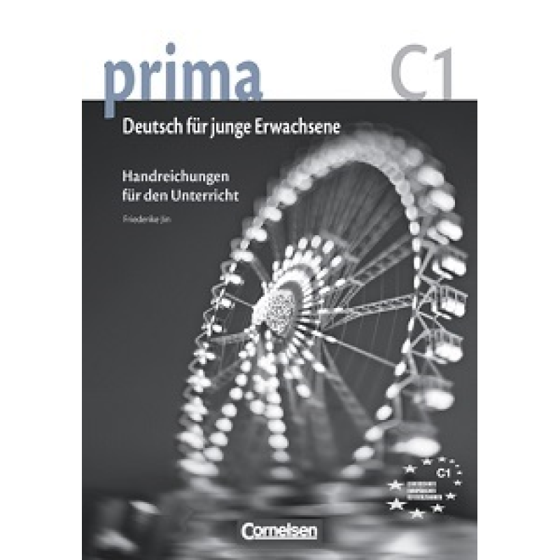 Prima-Deutsch fur Jugendliche 7 (C1) Handreichungen fur den Unterricht Prima-Deutsch fur Jugendliche 7 (C1) Handreichungen fur den Unterricht