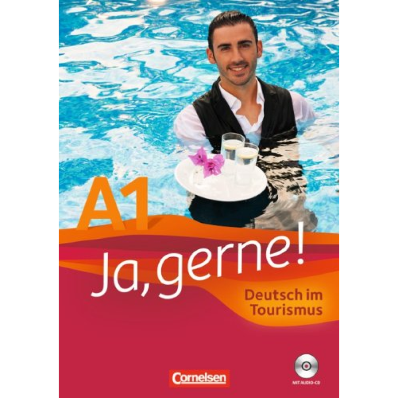 Ja, gerne! A1 Deutsch im Tourismus Kursbuch+CD Ja, gerne! A1 Deutsch im Tourismus Kursbuch+CD