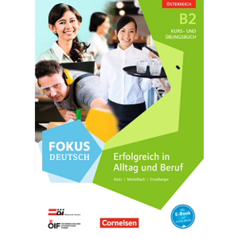 Fokus Deutsch B2 Kurs- und Übungsbuch mit Audio-CDs. Austria Fokus Deutsch B2 Kurs- und Übungsbuch mit Audio-CDs. Austria
