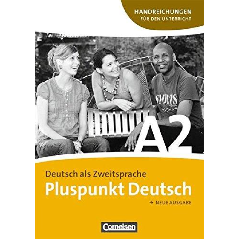 Pluspunkt Deutsch A2 Handreichungen fur den Unterricht Pluspunkt Deutsch A2 Handreichungen fur den Unterricht