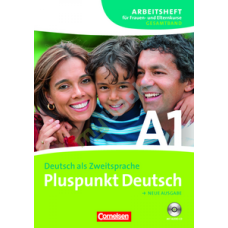Pluspunkt Deutsch A1 Arbeitsheft fur Frauen- und Elternkurse mit CD
